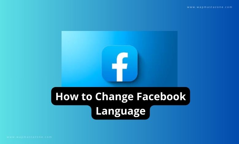 How to Change Facebook Language