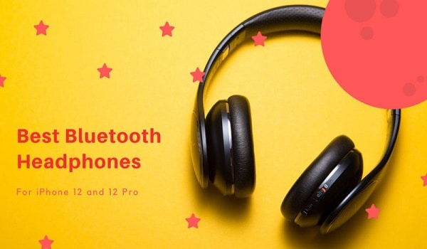 5 Best Headphones And Wireless Earbuds for your iPhone 12