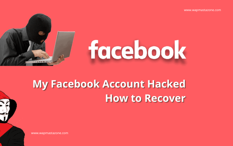 My Facebook Account Hacked How to Recover