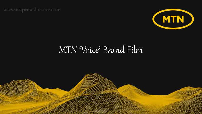 MTN ‘Voice’ Brand Film