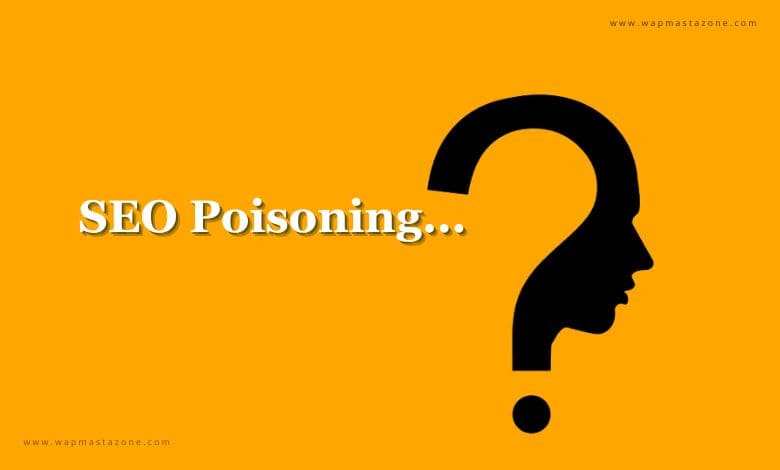 SEO Poisoning